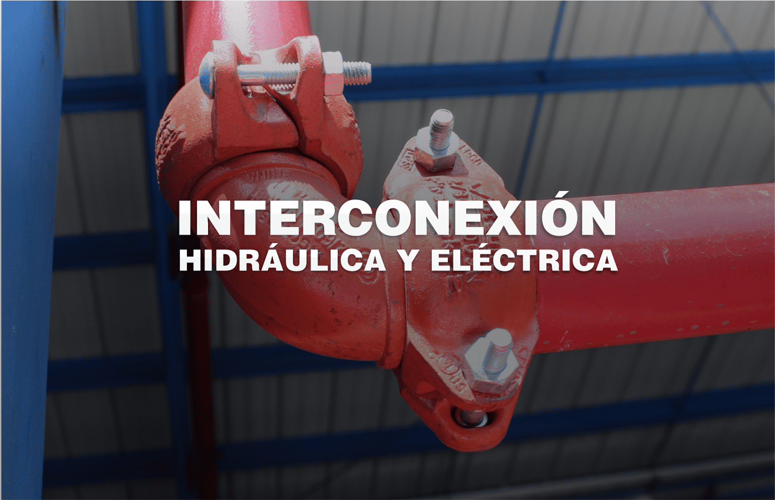 Interconexión Hidráulica y Eléctrica